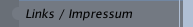 Links / Impressum